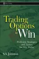 Cover image for Trading Options to Win
