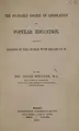 Cover image for The probable course of legislation on popular education, and the position of the church in regard to it