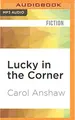 Cover image for Lucky in the Corner