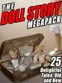 Cover image for The Doll Story MEGAPACK ®: 25 Delightful Tales, Old and New