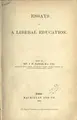 Cover image for Essays on a liberal education.
