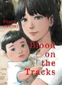 Cover image for Blood on the Tracks, volume 1