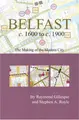 Cover image for Belfast C. 1600 to C. 1900