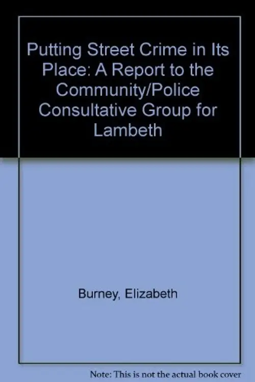 Putting street crime in its place: a report to the Community/Police Consultative group for Lambeth cover