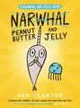 Cover image for Peanut Butter and Jelly (A Narwhal and Jelly book #3)
