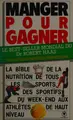Cover image for Manger pour gagner