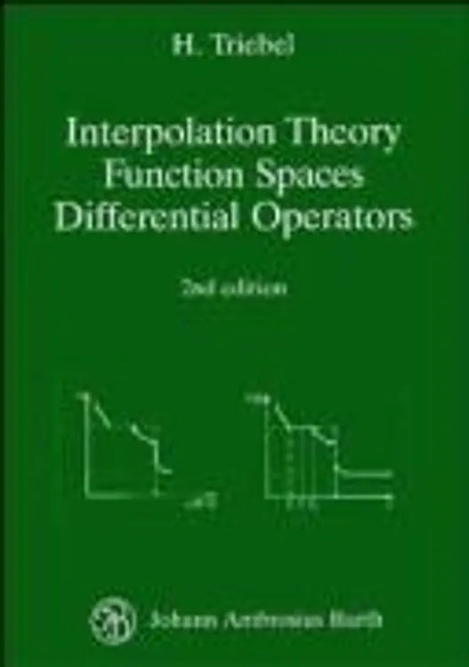 Interpolation Theory Function Spaces Differential Operators, 2nd Revised and Enlarged Edition cover
