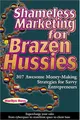 Cover image for Shameless Marketing for Brazen Hussies