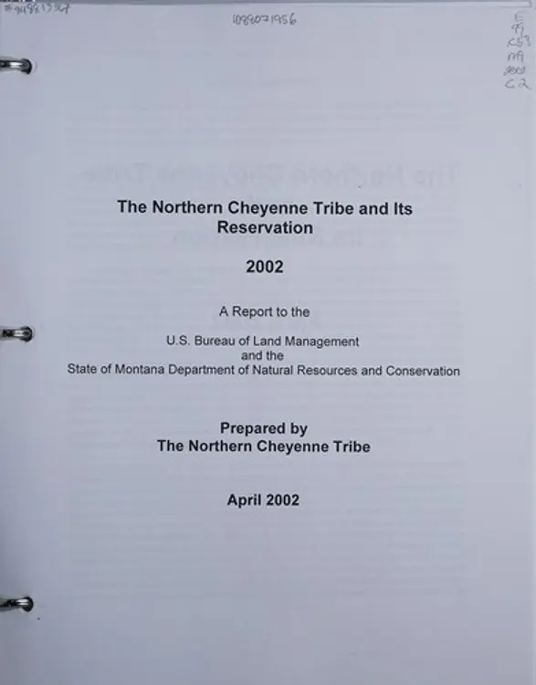 The Northern Cheyenne Tribe and its reservation, 2002: a report to the U.S. Bureau of Land Management and the State of Montana Department of Natural Resources and Conservation cover
