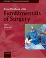Cover image for Oxford Textbook of Fundamentals of Surgery
