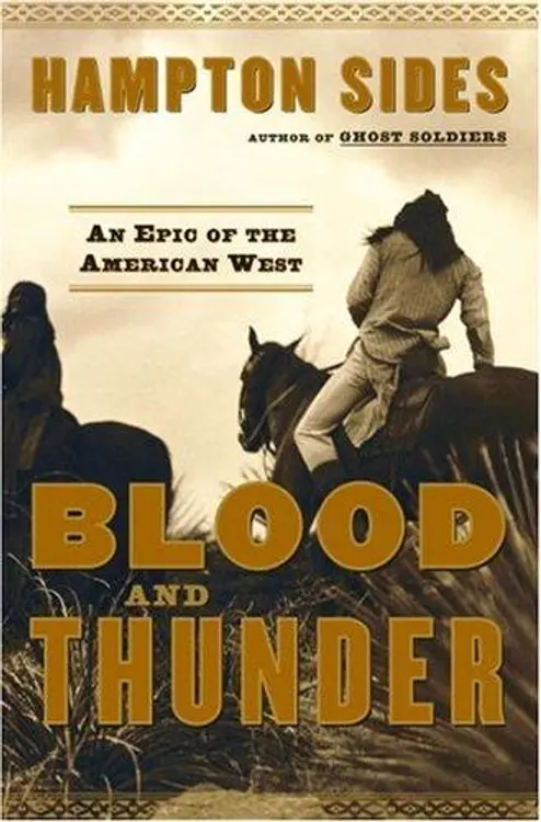 Blood and Thunder: An Epic of the American West cover