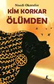 Cover image for Kim Korkar Ölümden