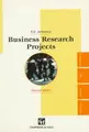 Cover image for Business Research Projects (Management Education & Development)