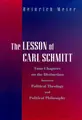 Cover image for The lesson of Carl Schmitt