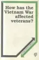 Cover image for How Has the Vietnam War Affected Veterans?