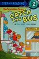 Cover image for The Berenstain Bears catch the bus