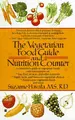 Cover image for The vegetarian food guide and nutrition counter