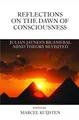 Cover image for Reflections on the Dawn of Consciousness
