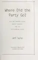 Cover image for Where did the party go?