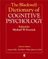 Cover image for The Blackwell Dictionary of Cognitive Psychology