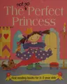 Cover image for The not so perfect princess