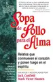 Cover image for Sopa de pollo para el alma/ Chicken Soup for the Soul