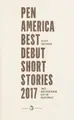 Cover image for Pen America best debut short stories 2017