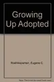 Cover image for Growing Up Adopted