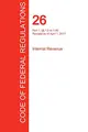 Cover image for CFR 26, Part 1, §§ 1.0 to 1.60, Internal Revenue, April 01, 2017