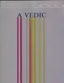 Cover image for Vedic Concordance (Being an Alphabetic Index to every line of every stanza of the published Vedic Literature and to the Liturgical Formulas thereof, that ... Variations in the Different Vedic Books)