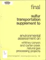 Cover image for Sulfur transportation supplement to the environmental assessment on Whitney Canyon and Carter Creek natural gas processing projects