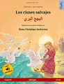 Cover image for Los cisnes salvajes – Albajae albary . Basado en un cuento de hadas de Hans Christian Andersen