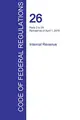 Cover image for CFR 26, Parts 2 to 29, Internal Revenue, April 01, 2016
