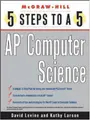 Cover image for 5 Steps to a 5 AP Computer Science (Mcgraw-Hill 5 Steps to a 5)