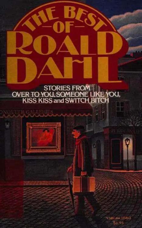 The Best of Roald Dahl: stories from Over to you, Someone like you, Kiss kiss, Switch bitch cover