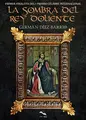 Cover image for La sombra del Rey Doliente