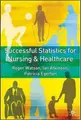 Cover image for Successful Statistics for Nursing and Healthcare
