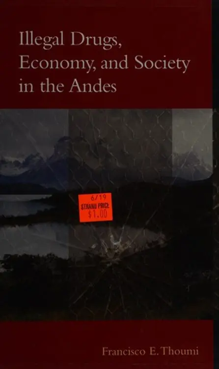 Illegal drugs, economy, and society in the Andes cover