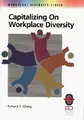 Cover image for Capitalizing on workplace diversity