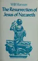 Cover image for The resurrection of Jesus of Nazareth.