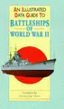 Cover image for An Illustrated Data Guide to Battleships of World War II (Illustrated Data Guides)