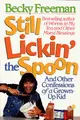 Cover image for Still lickin' the spoon