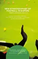 Cover image for New Ethnographies of Football in Europe