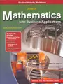 Cover image for Mathematics with Business Applications, Student Activity Workbook with CD (Glencoe Mathematics)