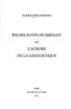 Cover image for Wilhelm von Humboldt, ou, l'aurore de la linguistique