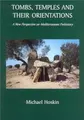 Cover image for Tombs, Temples and Their Orientations