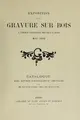 Cover image for Exposition de la gravure sur bois à l'École nationale des beaux-arts, mai 1902.