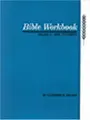 Cover image for Bible Workbook, Volume 2 -- New Testament