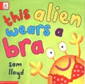 Cover image for This Alien Wears a Bra