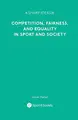 Cover image for Competition, Fairness and Equality in Sport and Society